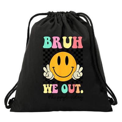 Happy Last Day Of School Bruh We Out Teachers Summer Gift Drawstring Bag