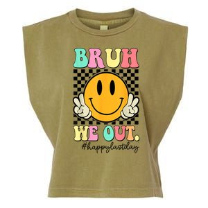 Happy Last Day Of School Bruh We Out Teachers Summer Gift Garment-Dyed Women's Muscle Tee