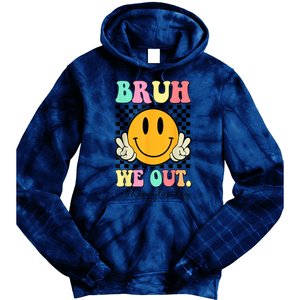 Happy Last Day Of School Bruh We Out Teachers Summer Gift Tie Dye Hoodie