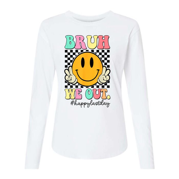 Happy Last Day Of School Bruh We Out Teachers Summer Gift Womens Cotton Relaxed Long Sleeve T-Shirt