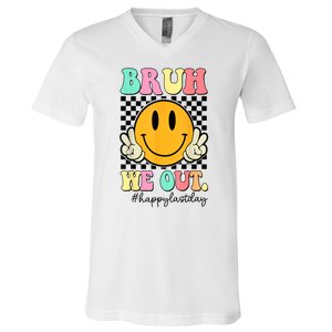 Happy Last Day Of School Bruh We Out Teachers Summer Gift V-Neck T-Shirt