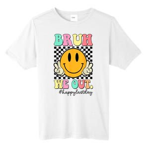 Happy Last Day Of School Bruh We Out Teachers Summer Gift Tall Fusion ChromaSoft Performance T-Shirt