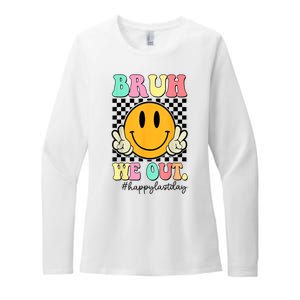 Happy Last Day Of School Bruh We Out Teachers Summer Gift Womens CVC Long Sleeve Shirt