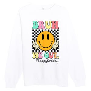 Happy Last Day Of School Bruh We Out Teachers Summer Gift Premium Crewneck Sweatshirt