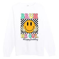 Happy Last Day Of School Bruh We Out Teachers Summer Gift Premium Crewneck Sweatshirt