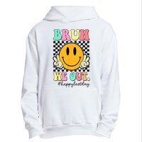 Happy Last Day Of School Bruh We Out Teachers Summer Gift Urban Pullover Hoodie