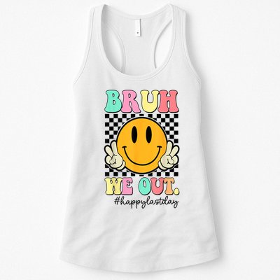 Happy Last Day Of School Bruh We Out Teachers Summer Gift Womens Tank Top