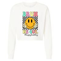 Happy Last Day Of School Bruh We Out Teachers Summer Gift Cropped Pullover Crew