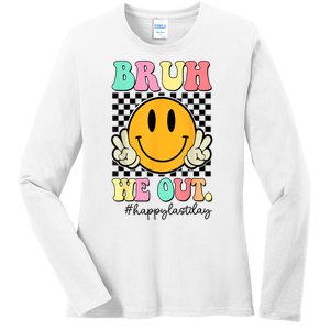 Happy Last Day Of School Bruh We Out Teachers Summer Gift Ladies Long Sleeve Shirt