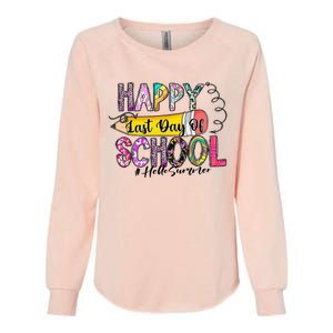 Happy Last Day Of School Hello Summer Teacher Student Womens California Wash Sweatshirt