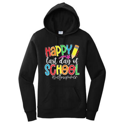 Happy Last Day Of School Teacher Kids Graduation Last Day Women's Pullover Hoodie