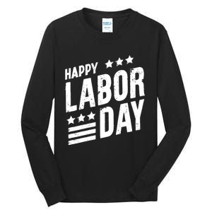 Happy Labor Day Job Work American Flag Laborer Patriotic US Tall Long Sleeve T-Shirt