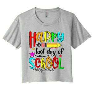 Happy Last Day Of Schools Hello Summer Teacher Student Cute Women's Crop Top Tee