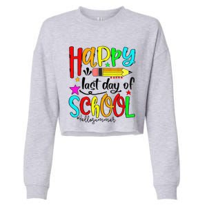 Happy Last Day Of Schools Hello Summer Teacher Student Cute Cropped Pullover Crew