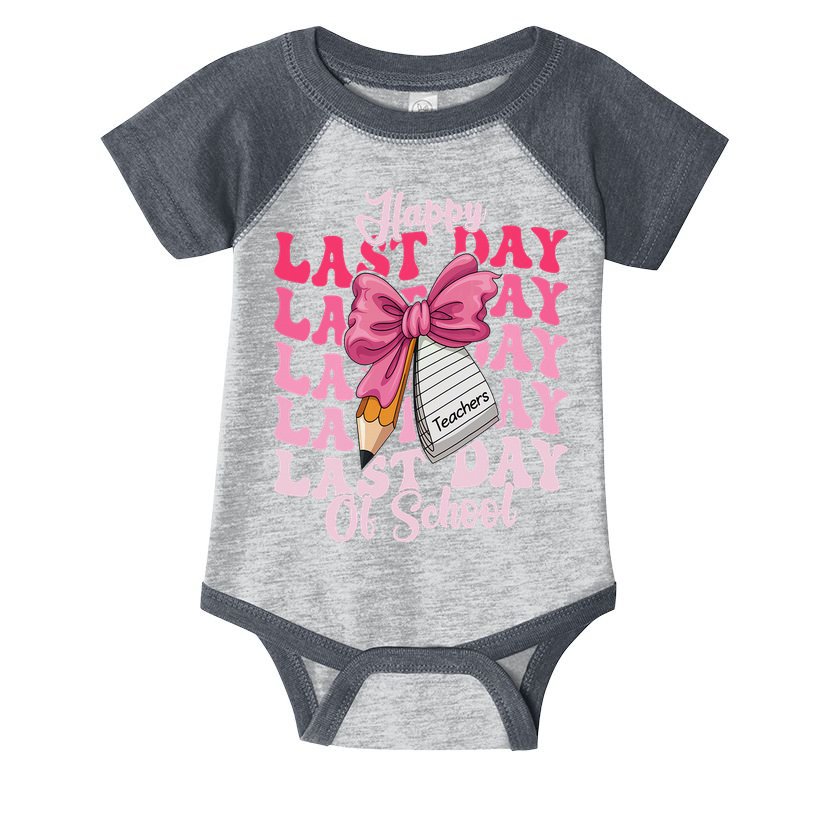 Happy Last Day Of School Coquette Bow Teachers Infant Baby Jersey Bodysuit