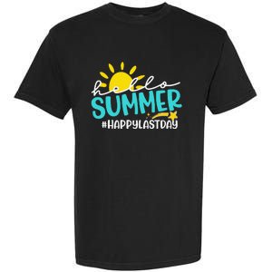 Happy Last Day Of School Hello Summer Teacher Student Garment-Dyed Heavyweight T-Shirt