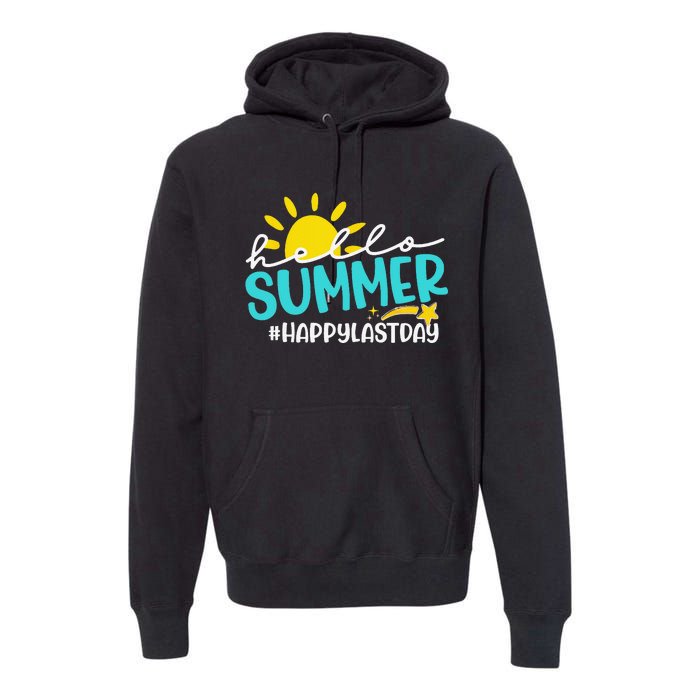 Happy Last Day Of School Hello Summer Teacher Student Premium Hoodie