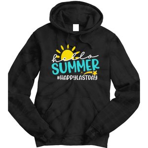 Happy Last Day Of School Hello Summer Teacher Student Tie Dye Hoodie