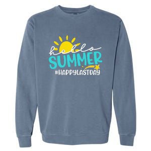 Happy Last Day Of School Hello Summer Teacher Student Garment-Dyed Sweatshirt