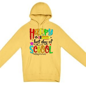 Happy Last Day Of Schools Hello Summer Teacher Student Gift Premium Pullover Hoodie