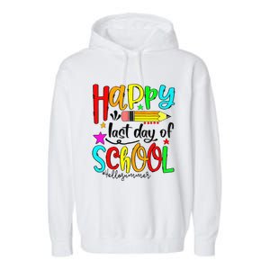 Happy Last Day Of Schools Hello Summer Teacher Student Gift Garment-Dyed Fleece Hoodie