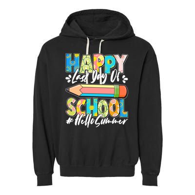 Happy Last Day Of School #Hello Summer Garment-Dyed Fleece Hoodie