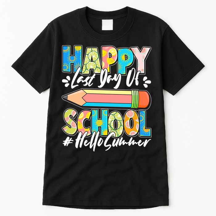 Happy Last Day Of School #Hello Summer Tall T-Shirt