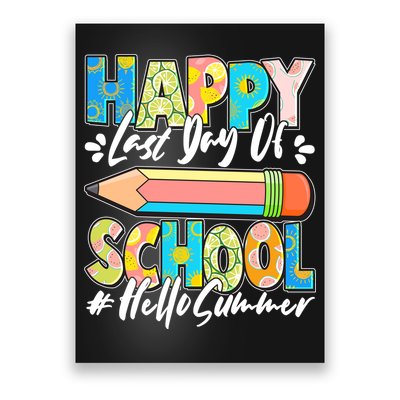 Happy Last Day Of School #Hello Summer Poster
