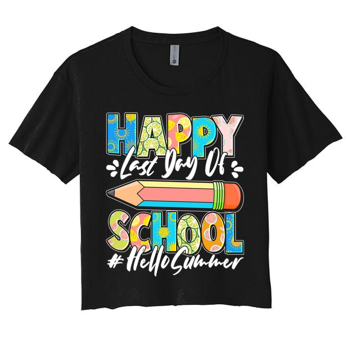 Happy Last Day Of School #Hello Summer Women's Crop Top Tee