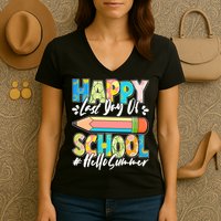 Happy Last Day Of School #Hello Summer Women's V-Neck T-Shirt