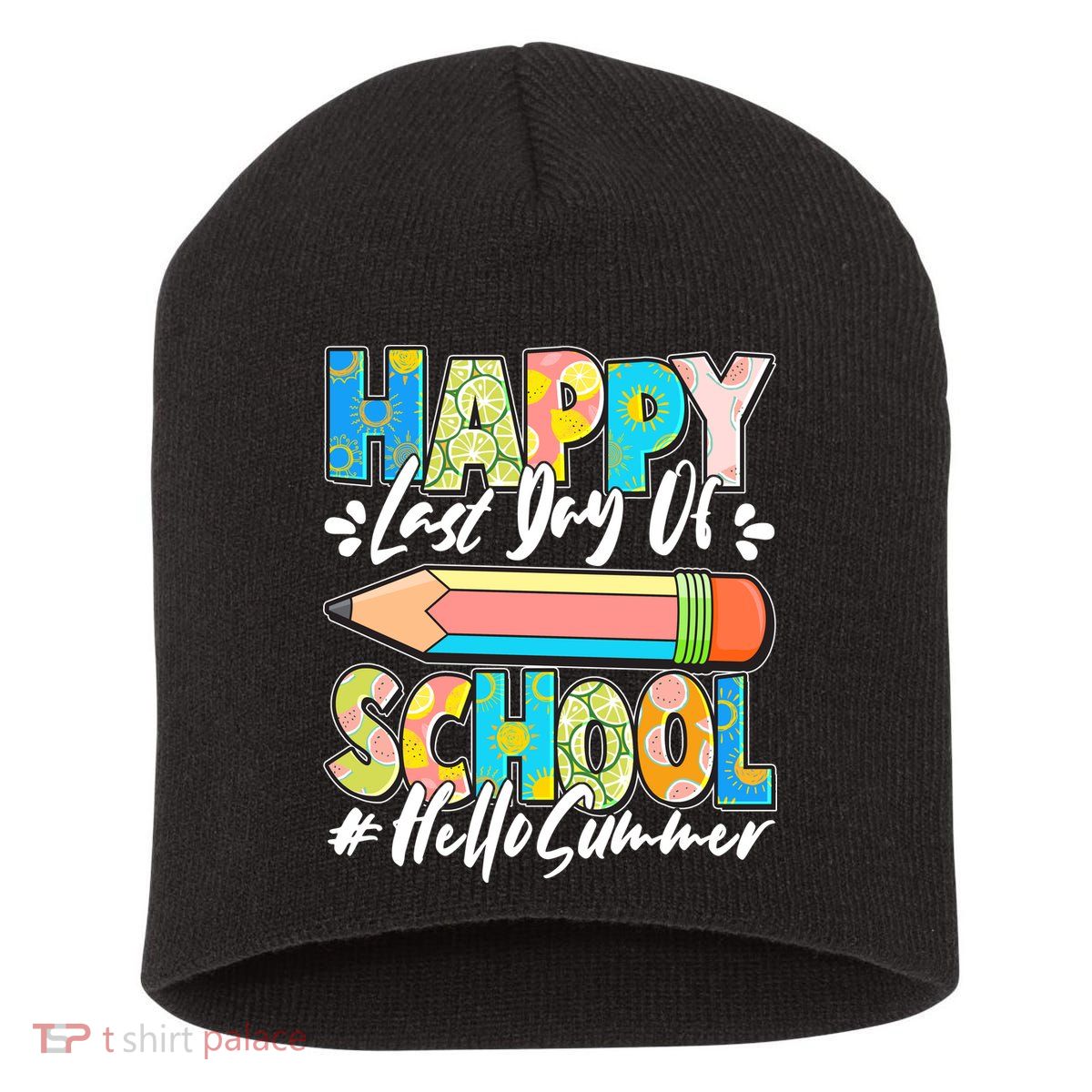 Happy Last Day Of School #Hello Summer Short Acrylic Beanie