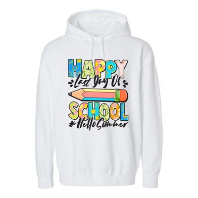 Happy Last Day Of School #Hello Summer Garment-Dyed Fleece Hoodie