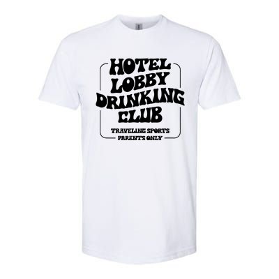 Hotel Lobby Drinking Club Traveling Tournament Parents Softstyle® CVC T-Shirt