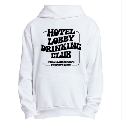 Hotel Lobby Drinking Club Traveling Tournament Parents Urban Pullover Hoodie