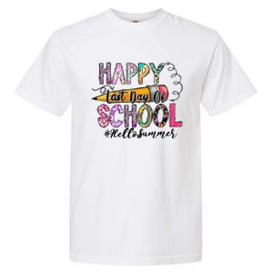 Happy Last Day Of Schools Hello Summer Teacher Student Garment-Dyed Heavyweight T-Shirt