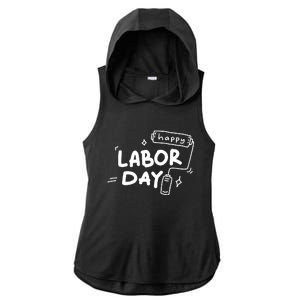 Happy Labor Day Gift For Labor Day Celebration Ladies PosiCharge Tri-Blend Wicking Draft Hoodie Tank