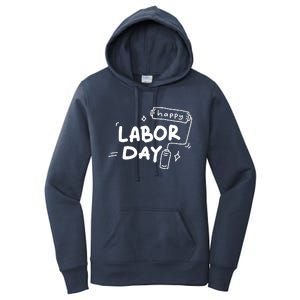 Happy Labor Day Gift For Labor Day Celebration Women's Pullover Hoodie