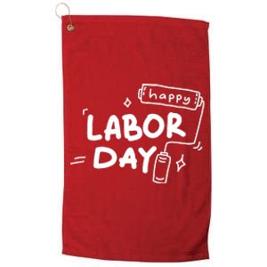 Happy Labor Day Gift For Labor Day Celebration Platinum Collection Golf Towel