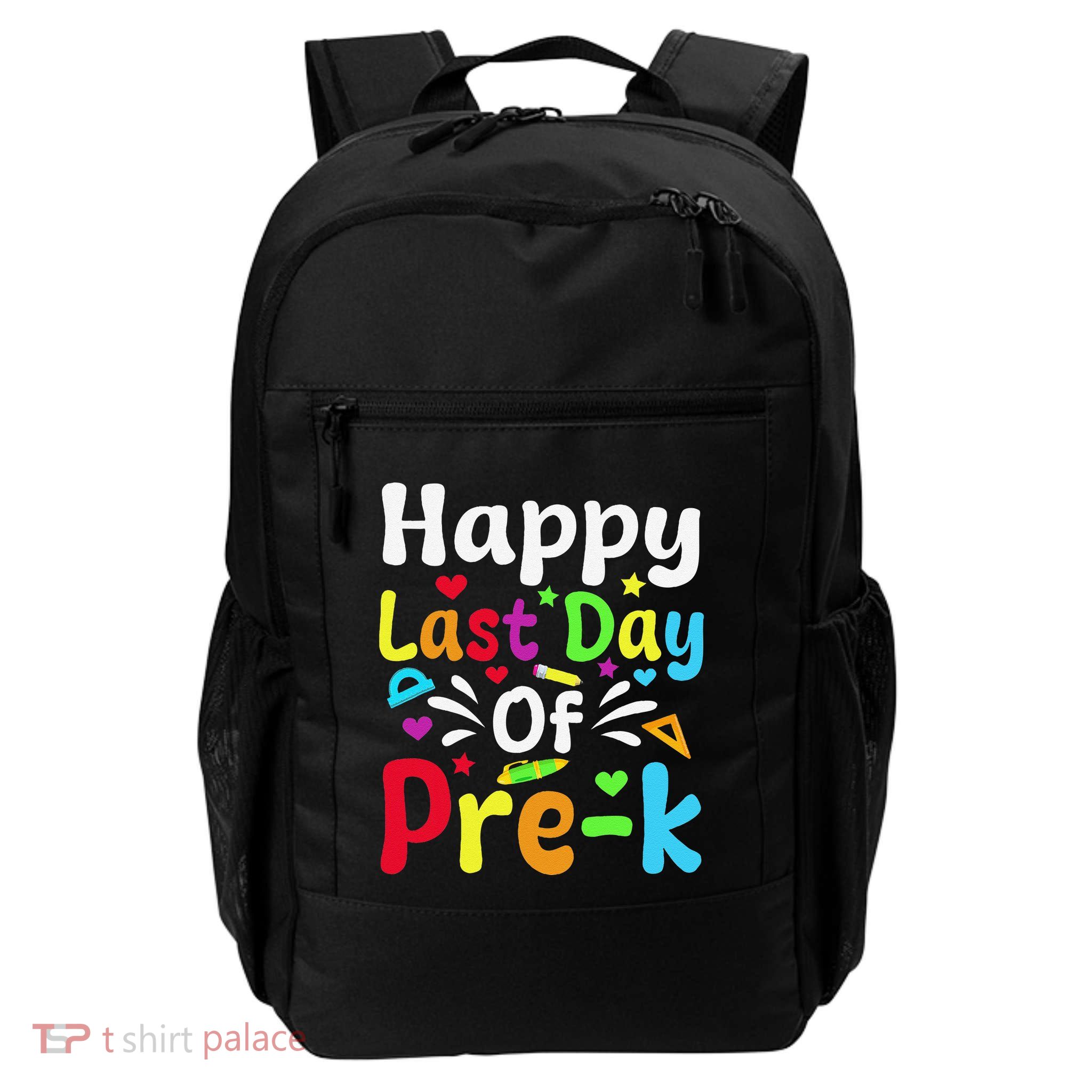 Happy Last Day Of Prek Teacher Student Graduation Daily Commute Backpack