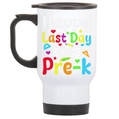 Happy Last Day Of Prek Teacher Student Graduation Stainless Steel Travel Mug