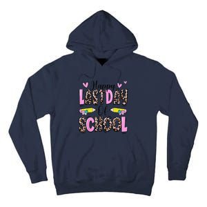 Happy Last Day Of School Leopard Teacher End Of School Year Tall Hoodie