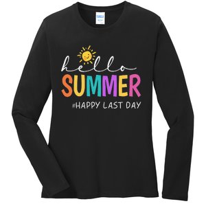 Happy Last Day Of School Teacher Student Hello Summer Ladies Long Sleeve Shirt