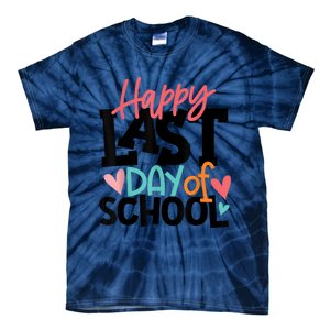 Happy Last Day Of School Teacher Student Graduation Tie-Dye T-Shirt