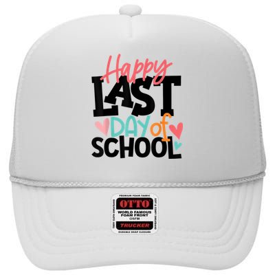 Happy Last Day Of School Teacher Student Graduation High Crown Mesh Back Trucker Hat