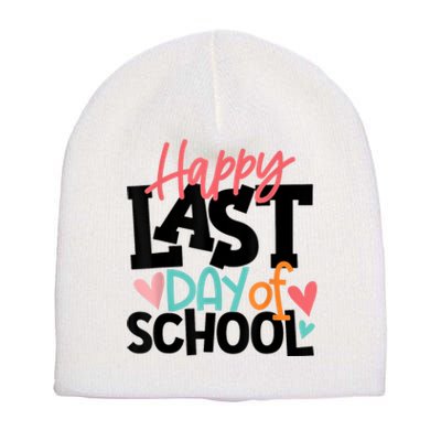 Happy Last Day Of School Teacher Student Graduation Short Acrylic Beanie