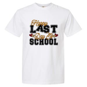 Happy Last Day Of School Teacher Student Graduation Heart Garment-Dyed Heavyweight T-Shirt