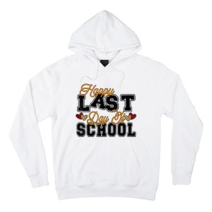 Happy Last Day Of School Teacher Student Graduation Heart Hoodie