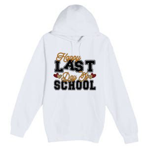 Happy Last Day Of School Teacher Student Graduation Heart Premium Pullover Hoodie