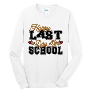 Happy Last Day Of School Teacher Student Graduation Heart Tall Long Sleeve T-Shirt