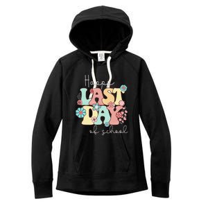 Happy Last Day of School Teacher Student Graduation Women's Fleece Hoodie